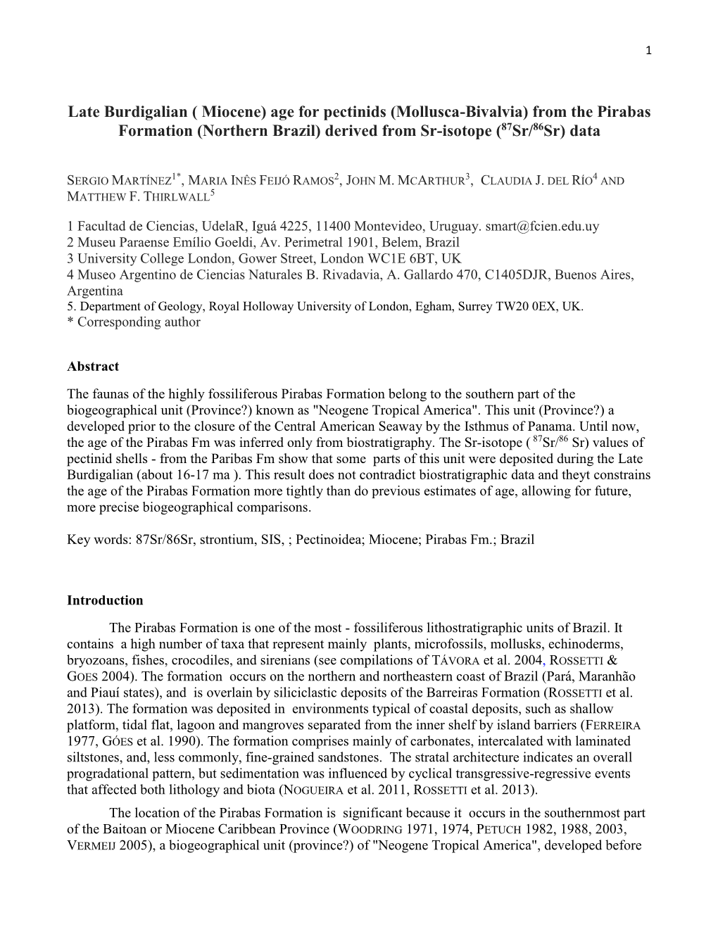 Late Burdigalian ( Miocene) Age for Pectinids (Mollusca-Bivalvia) from the Pirabas Formation (Northern Brazil) Derived from Sr-Isotope (87Sr/86Sr) Data