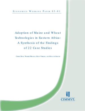 Adoption of Maize and Wheat Technologies in Eastern Africa: a Synthesis of the Findings of 22 Case Studies
