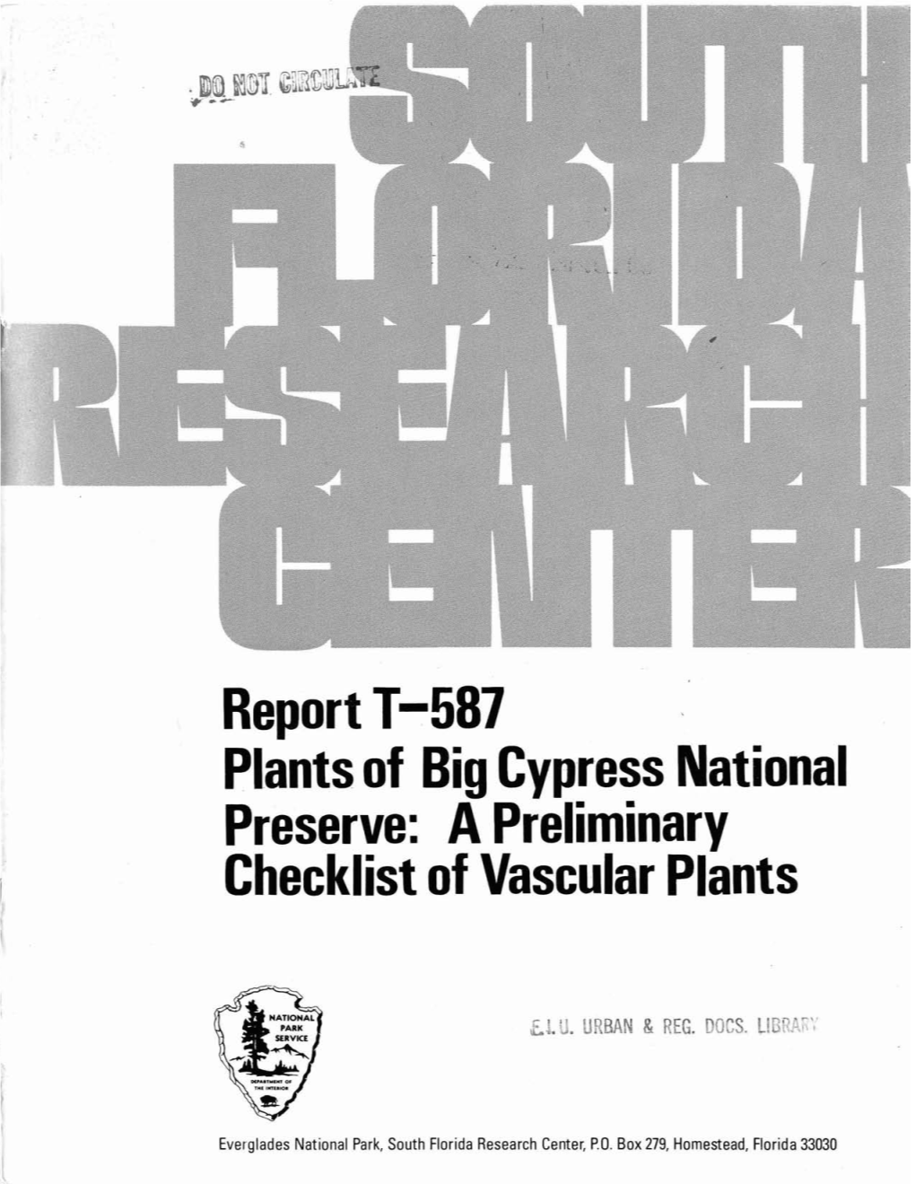 Report T-587 Plants of Big Cypress National Preserve: a Preliminary Checklist of Vascular Plants