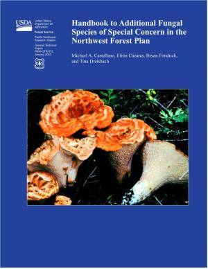 Handbook to Additional Fungal Species of Special Concern in the Northwest Forest Plan