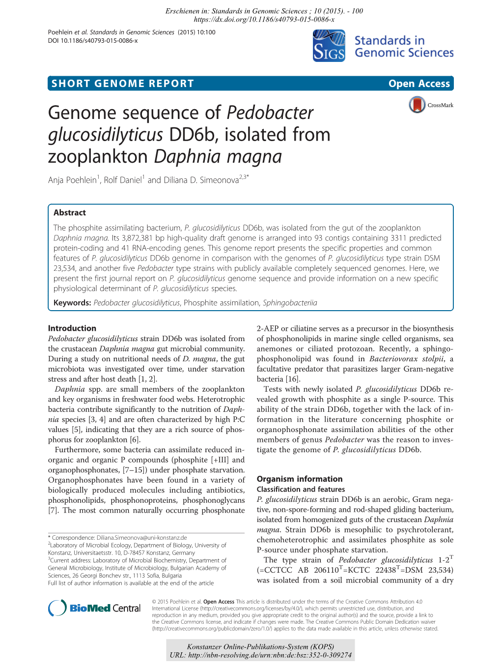 Genome Sequence of Pedobacter Glucosidilyticus Dd6b, Isolated from Zooplankton Daphnia Magna Anja Poehlein1, Rolf Daniel1 and Diliana D