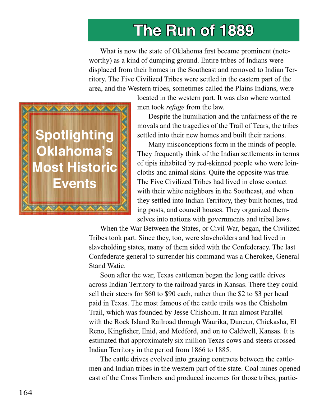 The Run of 1889 What Is Now the State of Oklahoma First Became Prominent (Note- Worthy) As a Kind of Dumping Ground