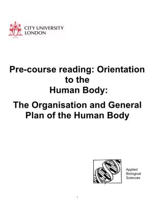 Orientation to the Human Body: the Organisation and General Plan of the Human Body