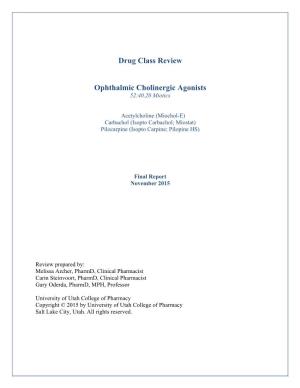 Drug Class Review Ophthalmic Cholinergic Agonists