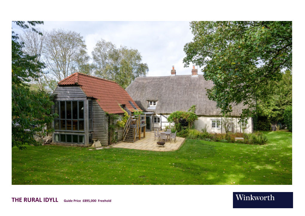 THE RURAL IDYLL Guide Price £895,000 Freehold
