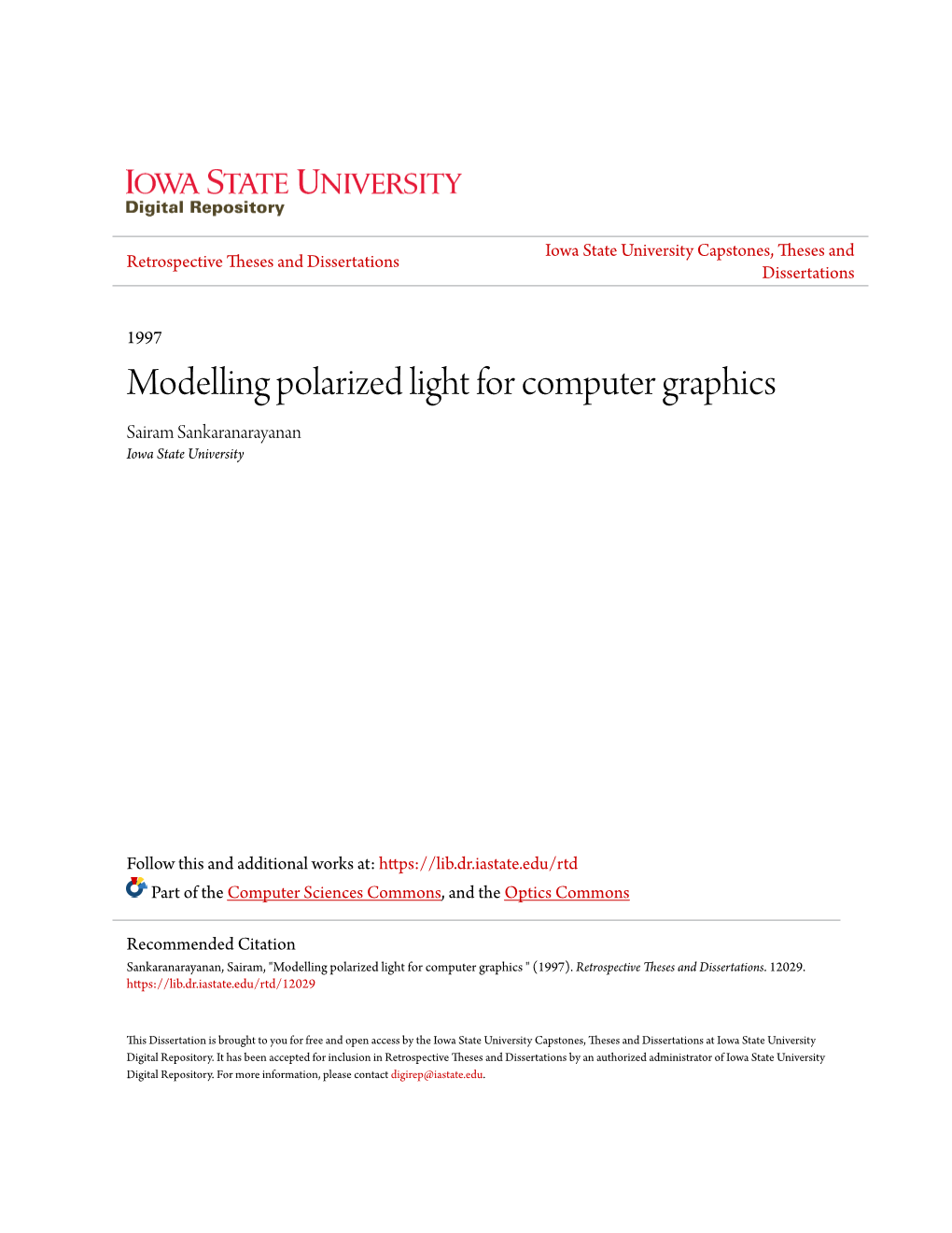 Modelling Polarized Light for Computer Graphics Sairam Sankaranarayanan Iowa State University