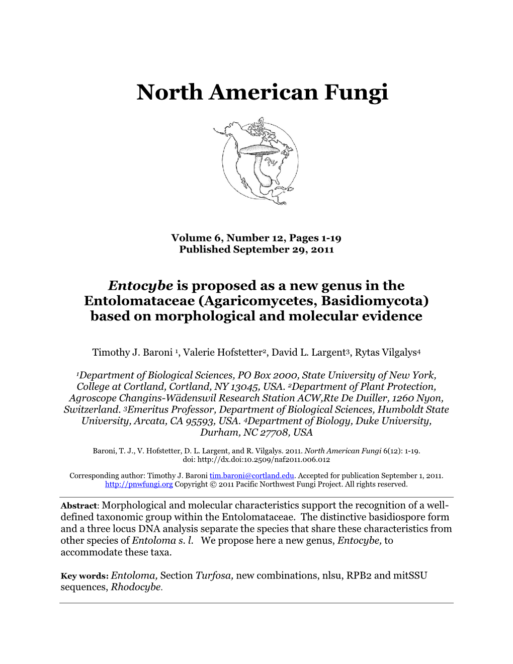 Entocybe Is Proposed As a New Genus in the Entolomataceae (Agaricomycetes, Basidiomycota) Based on Morphological and Molecular Evidence