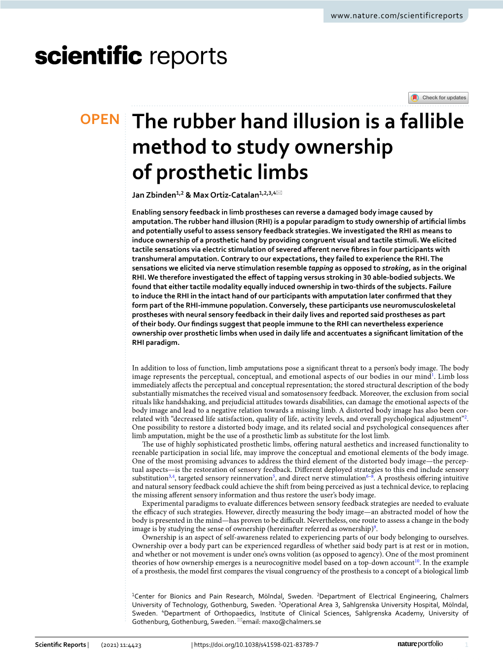 The Rubber Hand Illusion Is a Fallible Method to Study Ownership of Prosthetic Limbs Jan Zbinden1,2 & Max Ortiz‑Catalan1,2,3,4*
