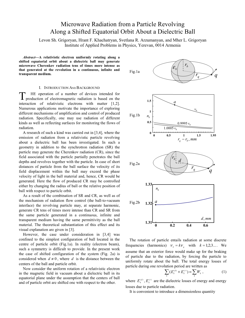 Microwave Radiation from a Particle Revolving Along a Shifted Equatorial Orbit About a Dielectric Ball Levon Sh