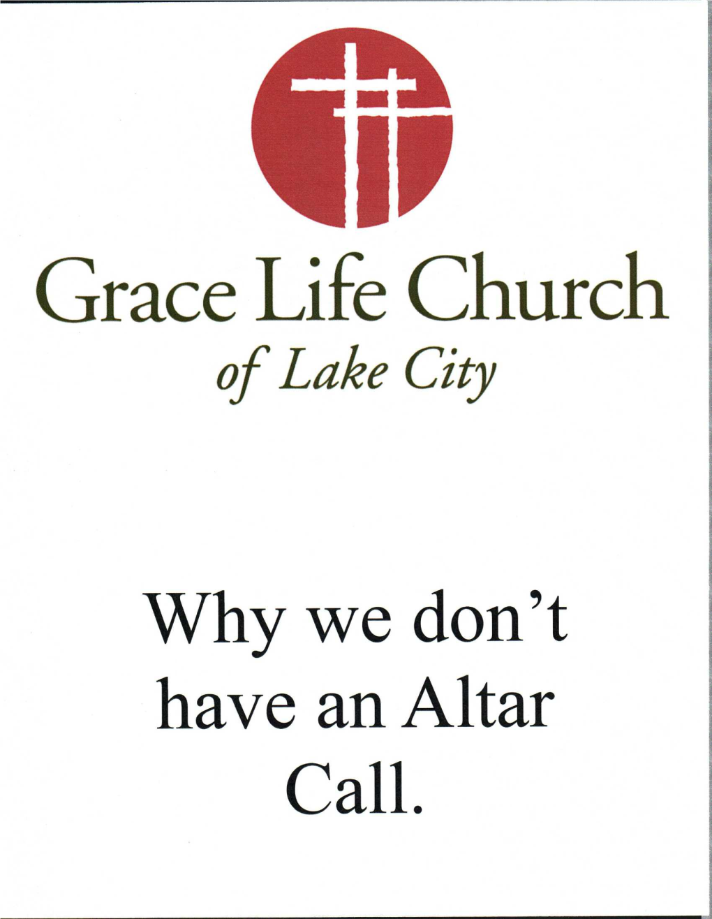 Why We Don't Have an Altar Call. Altar Calls