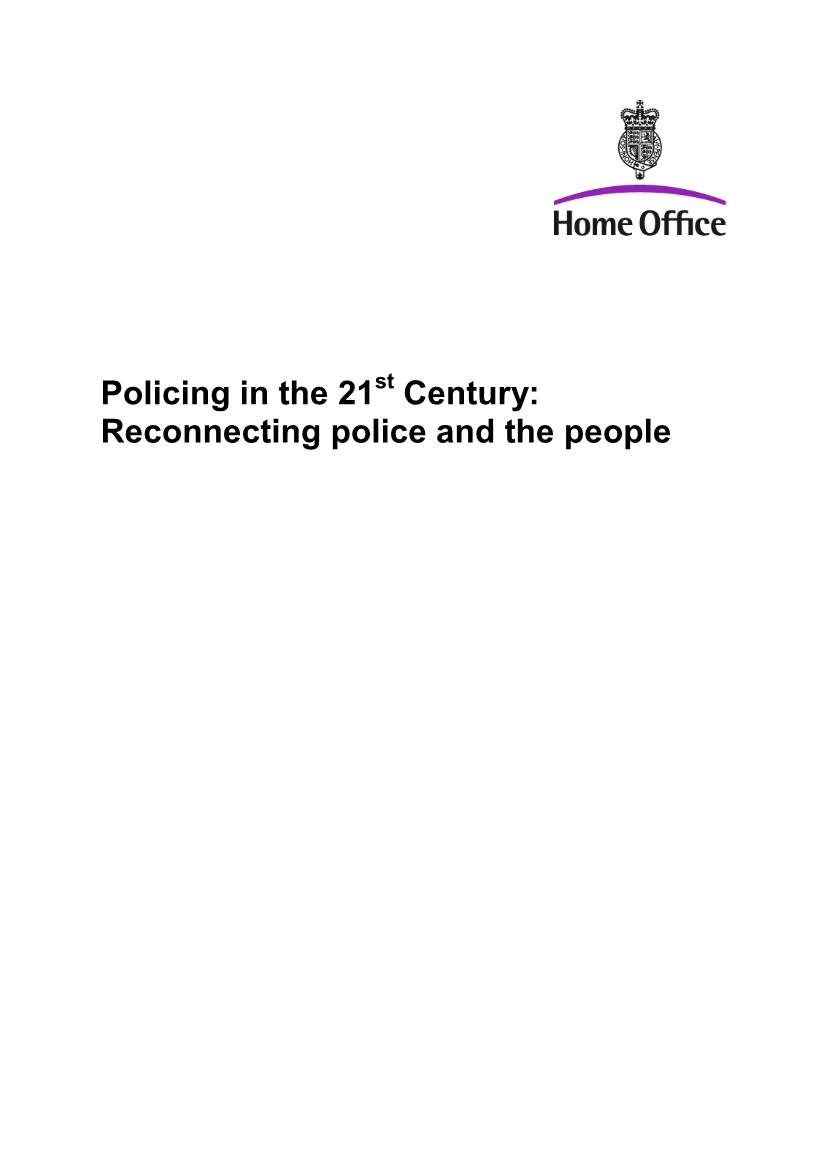 Policing in the 21St Century: Reconnecting Police and the People