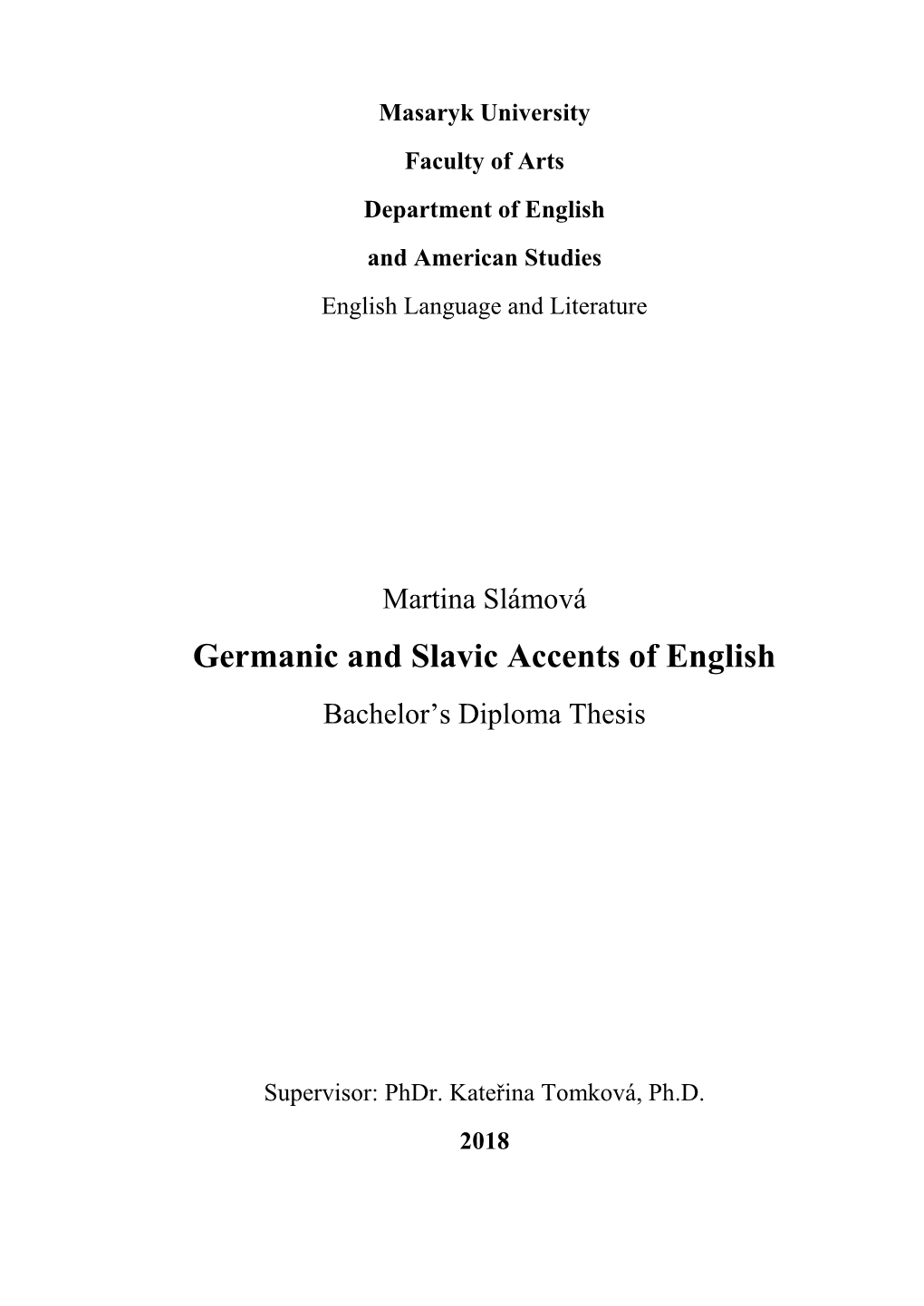 Germanic and Slavic Accents of English Bachelor’S Diploma Thesis