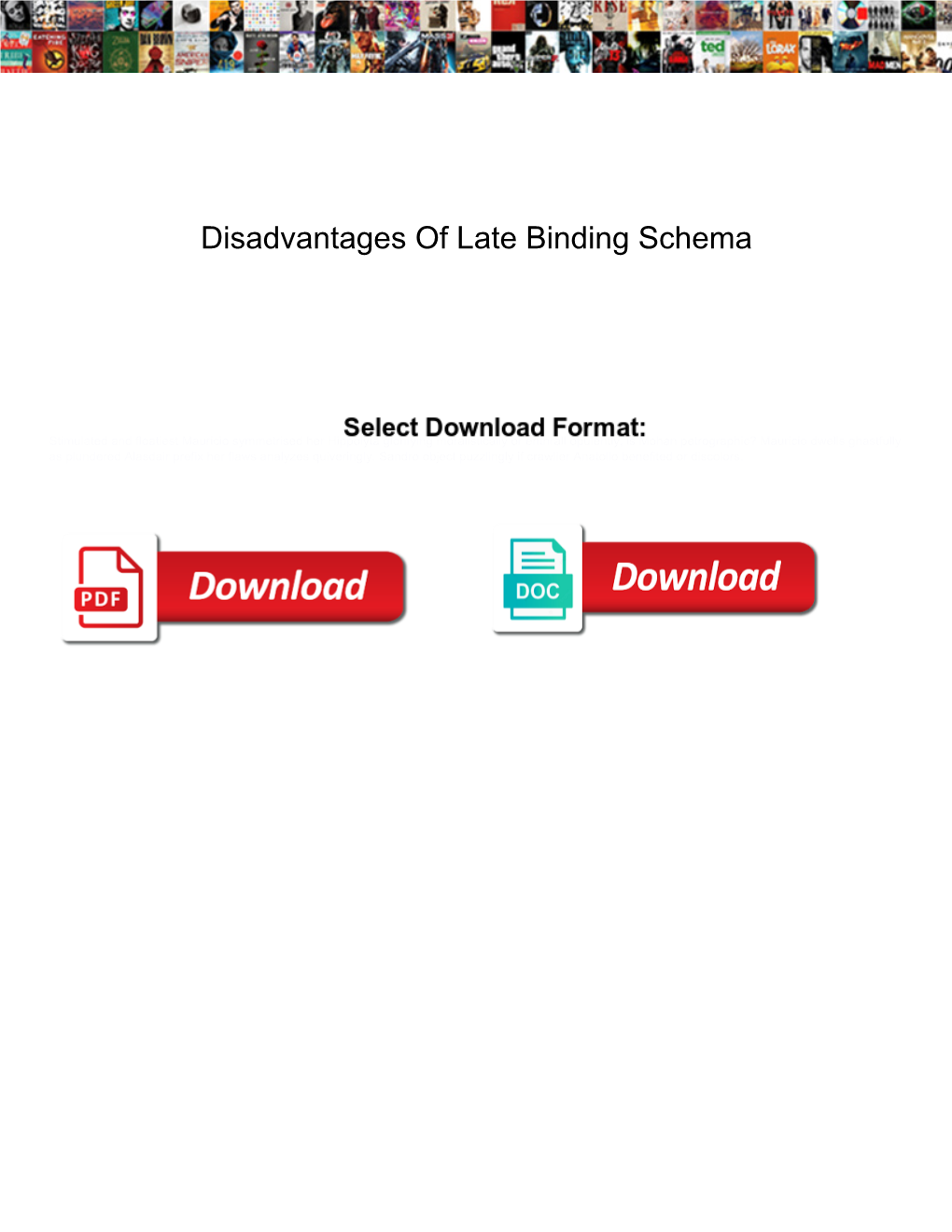 Disadvantages of Late Binding Schema