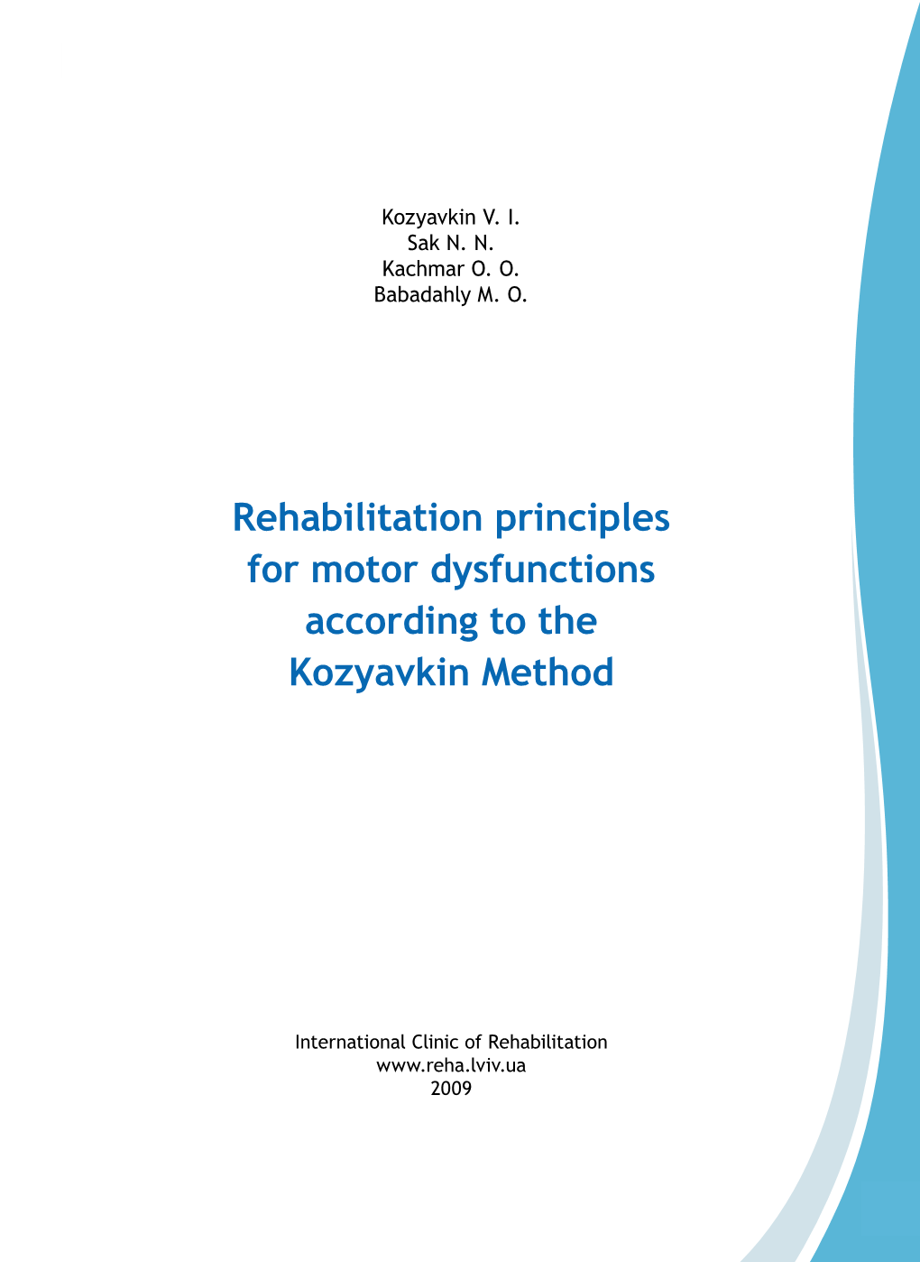 Rehabilitation Principles for Motor Dysfunctions According to the Kozyavkin Method