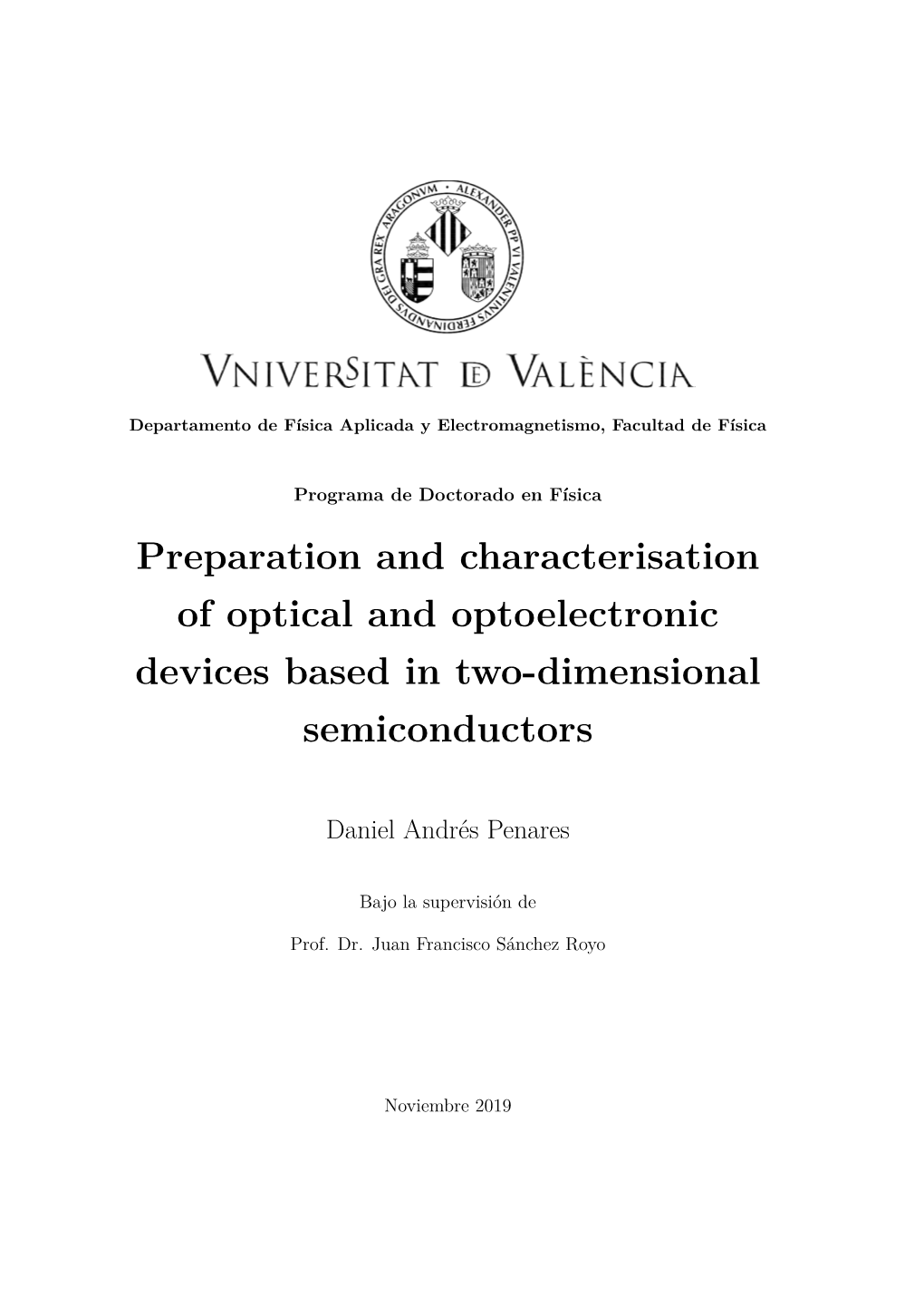 Preparation and Characterisation of Optical and Optoelectronic Devices Based in Two-Dimensional Semiconductors