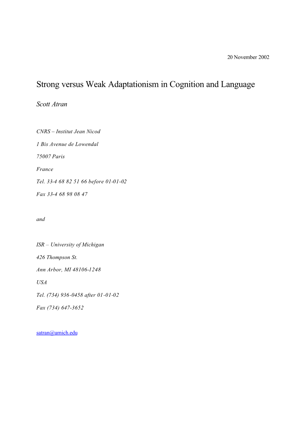 Strong Versus Weak Adaptationism in Cognition and Language