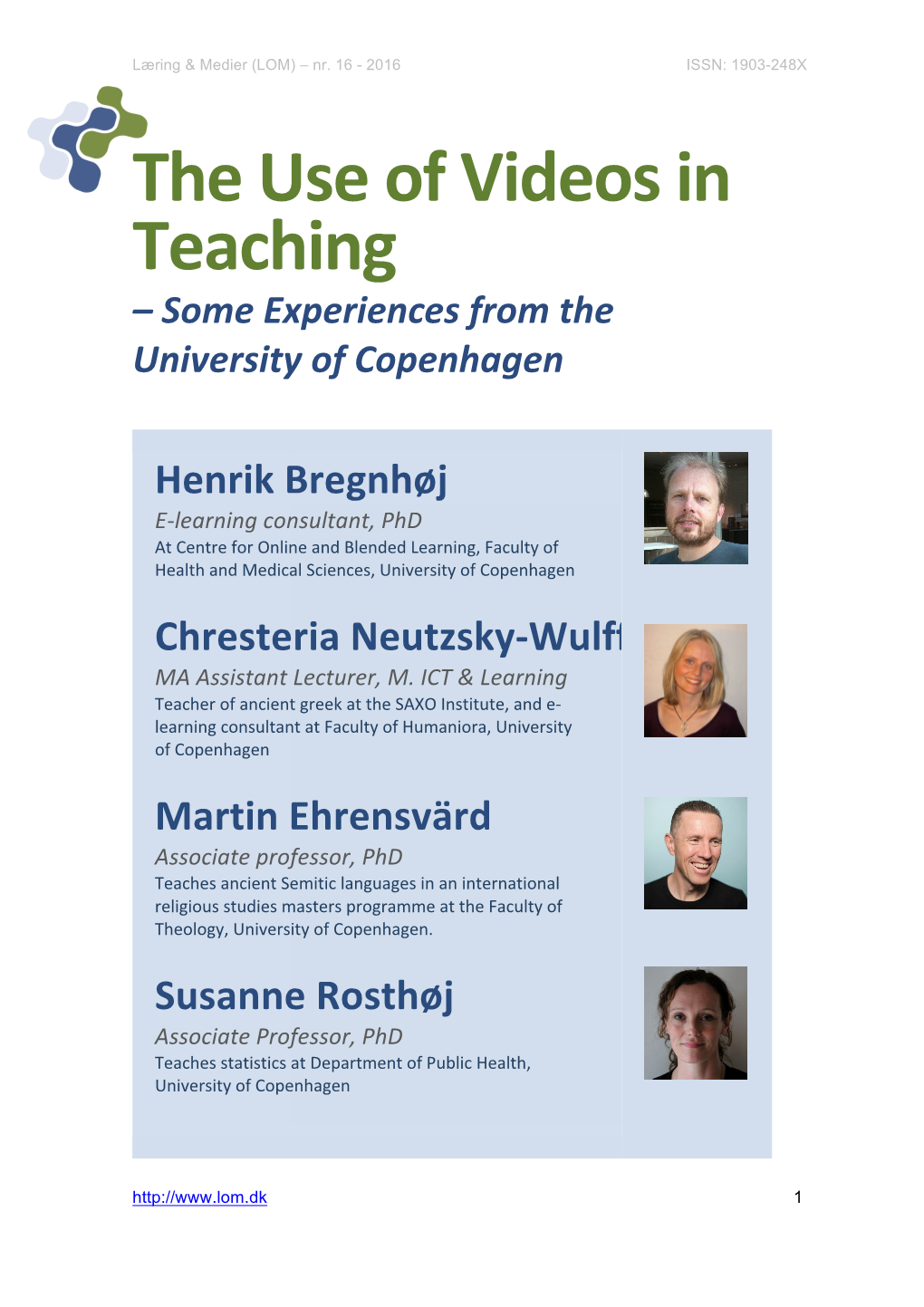 The Use of Videos in Teaching – Some Experiences from the University of Copenhagen