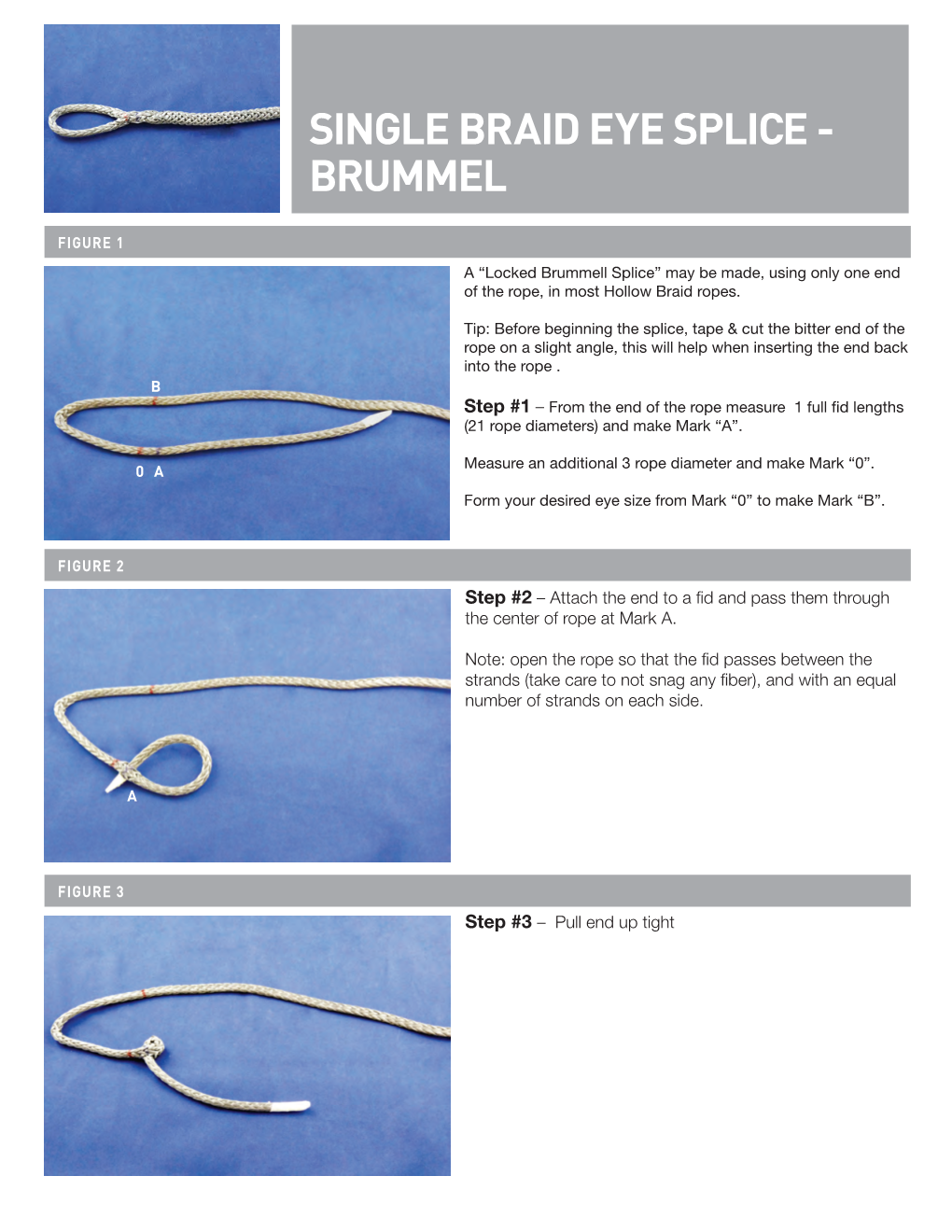 Single Braid Eye Splice - Brummel Figure 1 a “Locked Brummell Splice” May Be Made, Using Only One End of the Rope, in Most Hollow Braid Ropes