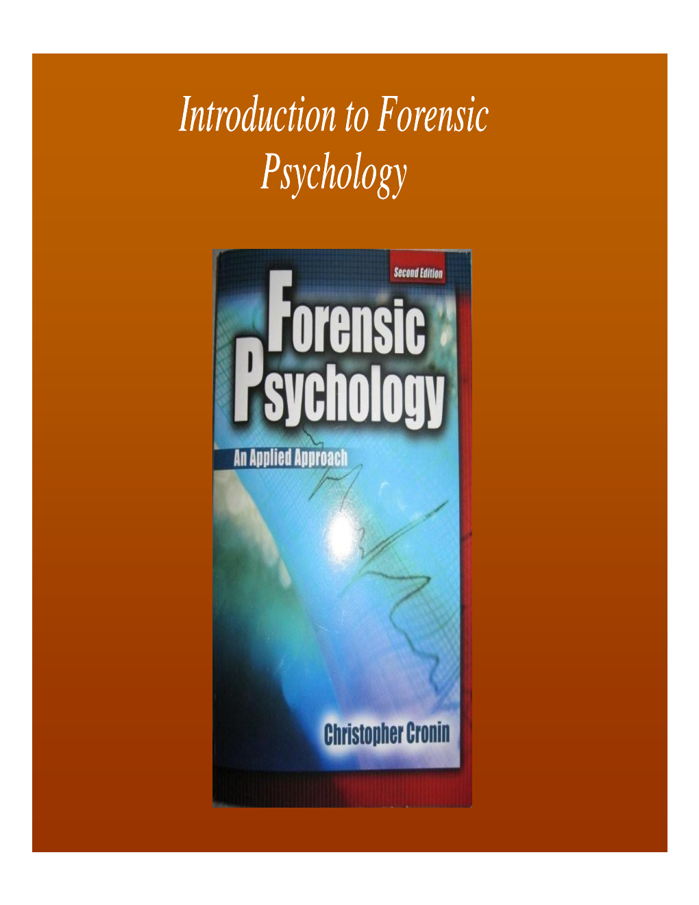 Introduction to Forensic Psychology Definition of Forensic Psychology