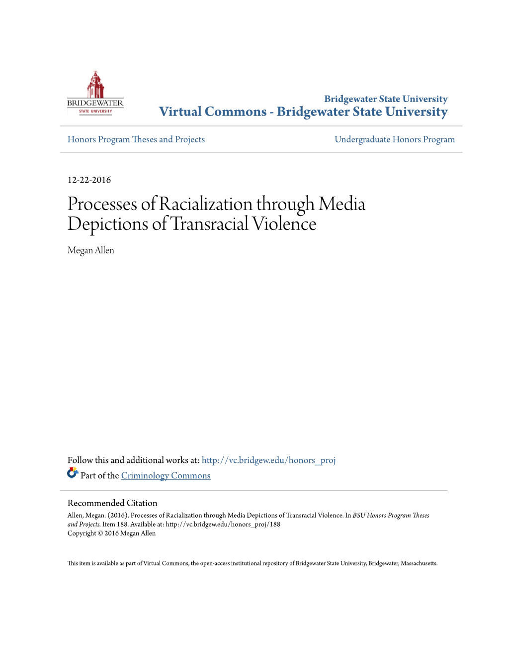 Processes of Racialization Through Media Depictions of Transracial Violence Megan Allen