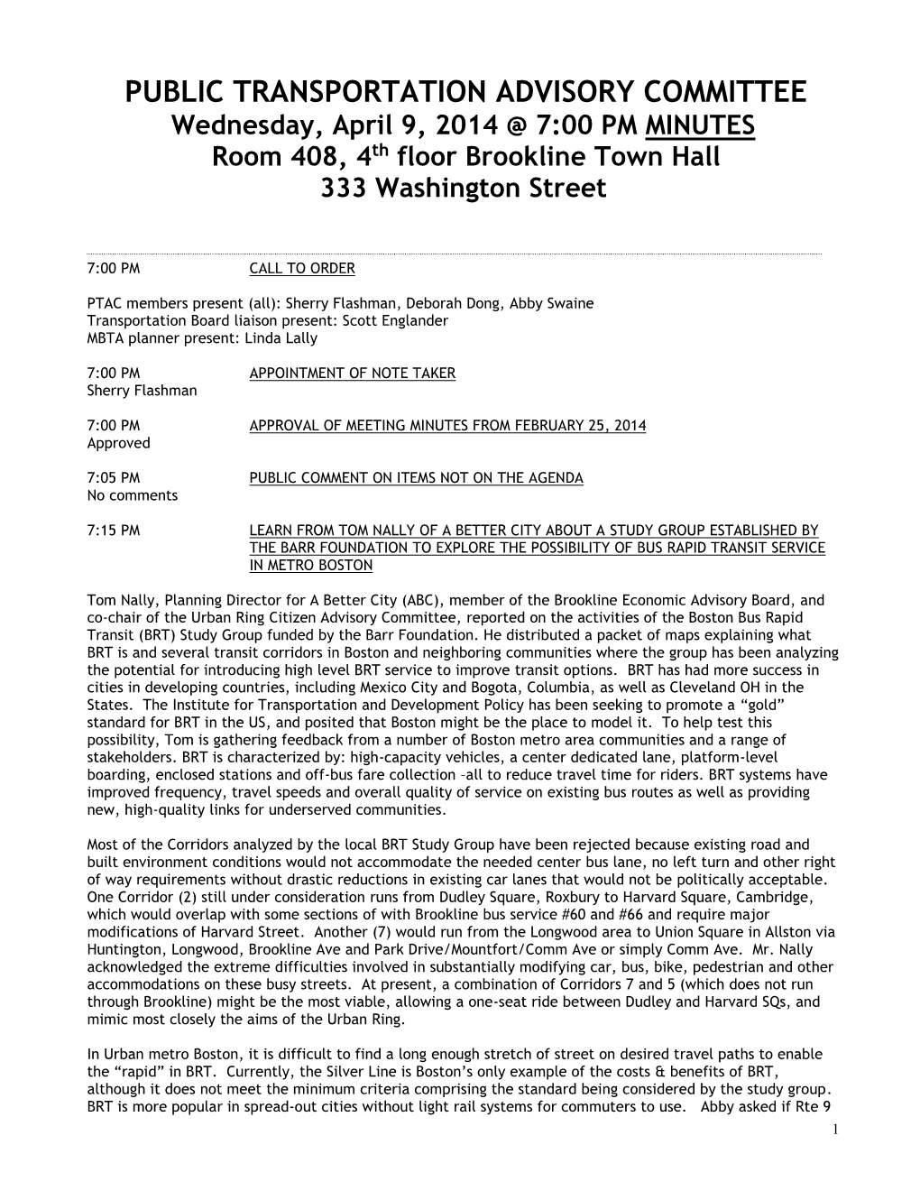 PUBLIC TRANSPORTATION ADVISORY COMMITTEE Wednesday, April 9, 2014 @ 7:00 PM MINUTES Room 408, 4Th Floor Brookline Town Hall 333 Washington Street