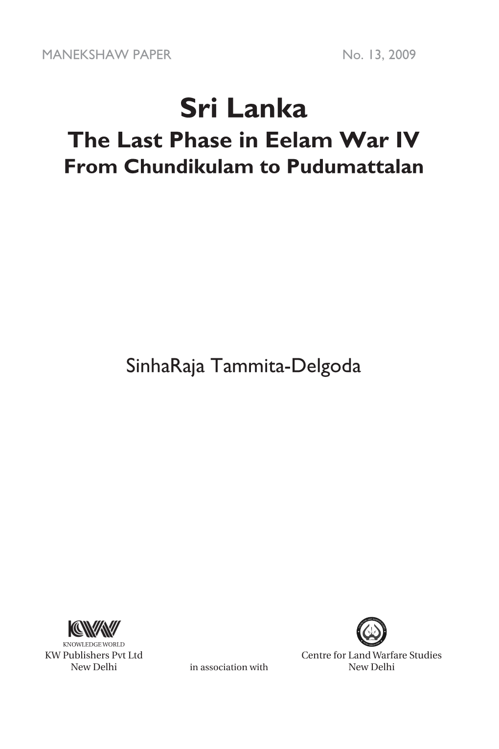 Sri Lanka the Last Phase in Eelam War IV from Chundikulam to Pudumattalan