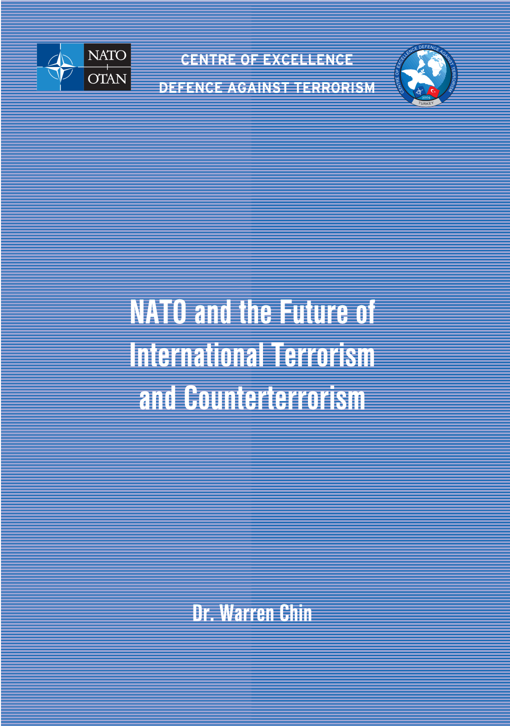 NATO and the Future of International Terrorism and Counterterrorism 1