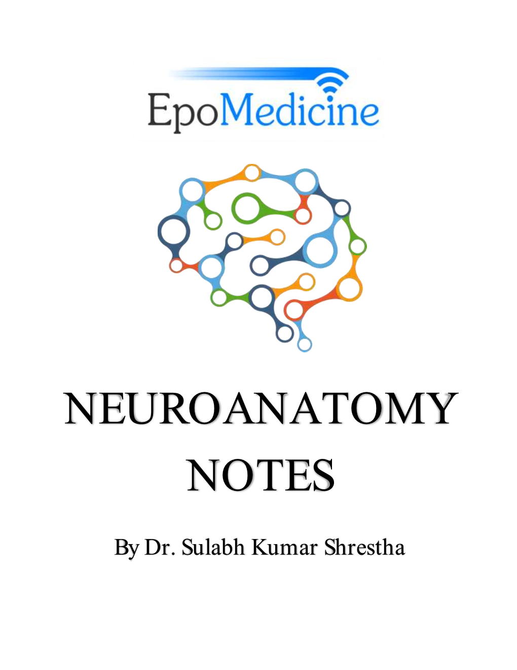 Neuroanatomy Notes