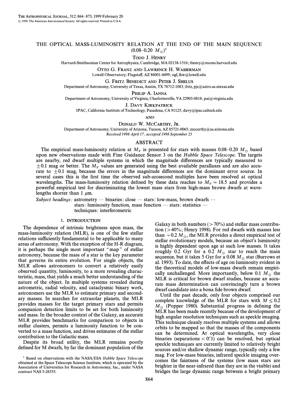 The Optical Mass-Luminosity Relation at the End of the Main Sequence 1 (0.08È0.20 M ) Todd J