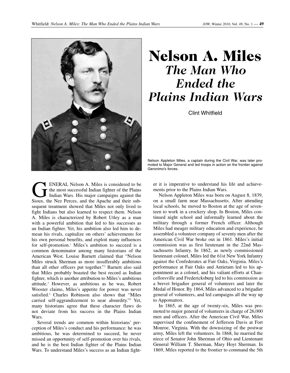 Nelson A. Miles: the Man Who Ended the Plains Indian Wars JOW, Winter 2010, Vol
