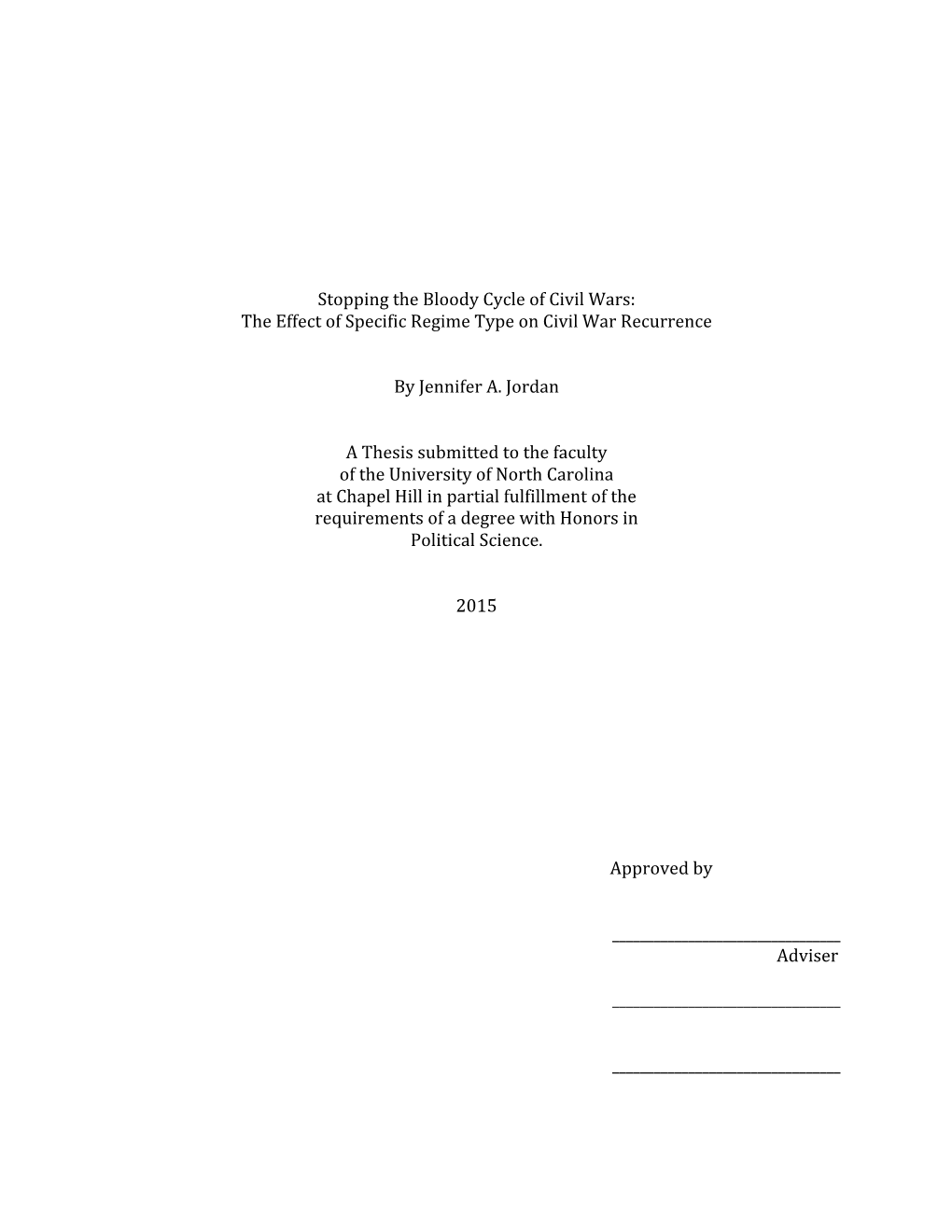 Stopping the Bloody Cycle of Civil Wars: the Effect of Specific Regime Type on Civil War Recurrence