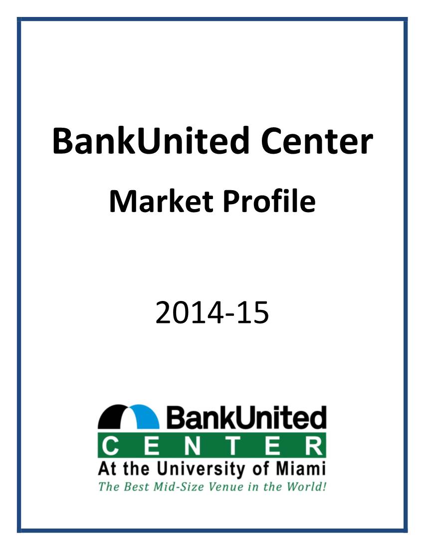 Bankunited Center Market Profile