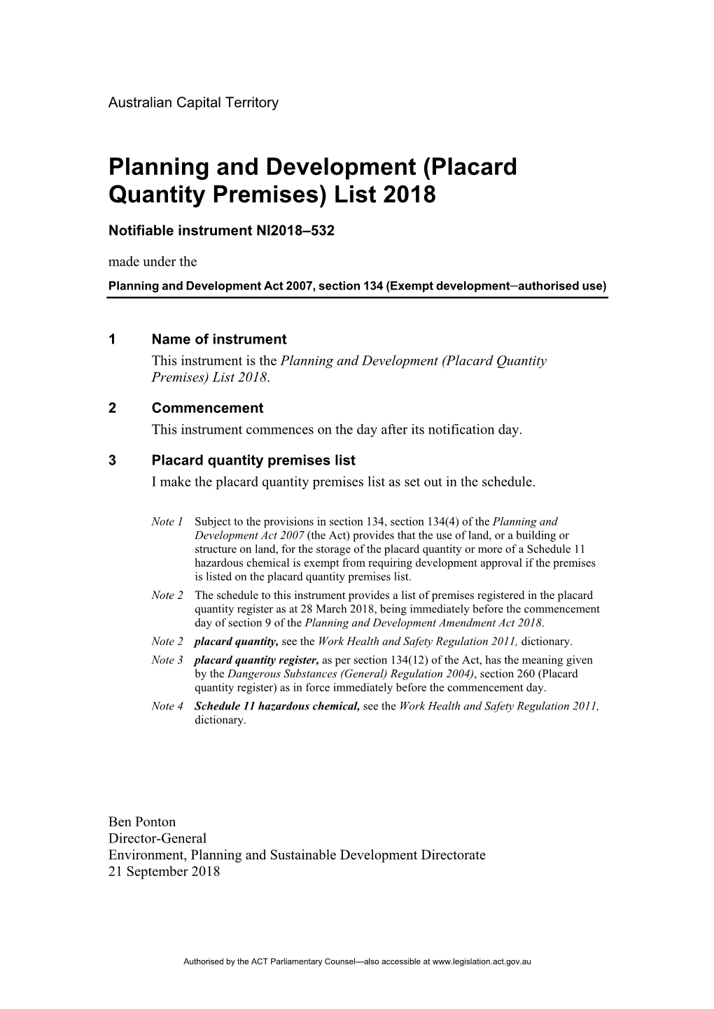 Notifiable Instrument NI2018–532 Made Under the Planning and Development Act 2007, Section 134 (Exempt Development–Authorised Use)