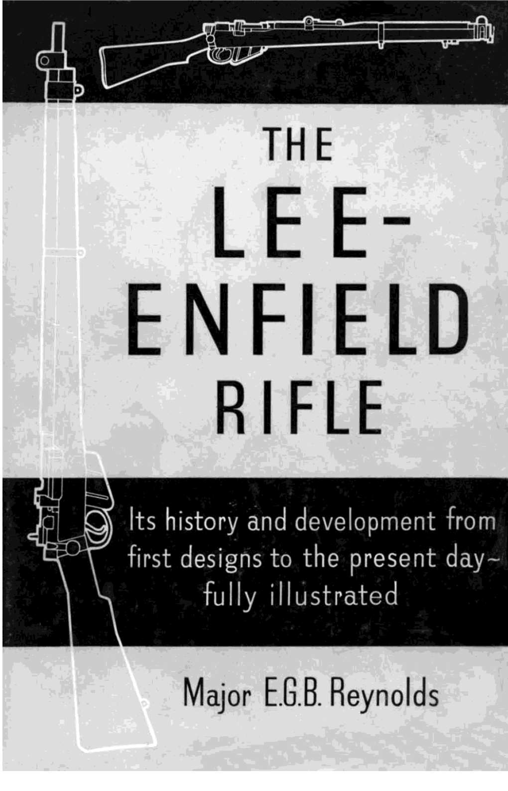 The-Lee-Enfield-Rifle-EGB-Reynolds-1962