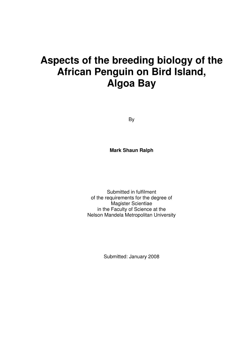Aspects of the Breeding Biology of the African Penguin on Bird Island, Algoa Bay