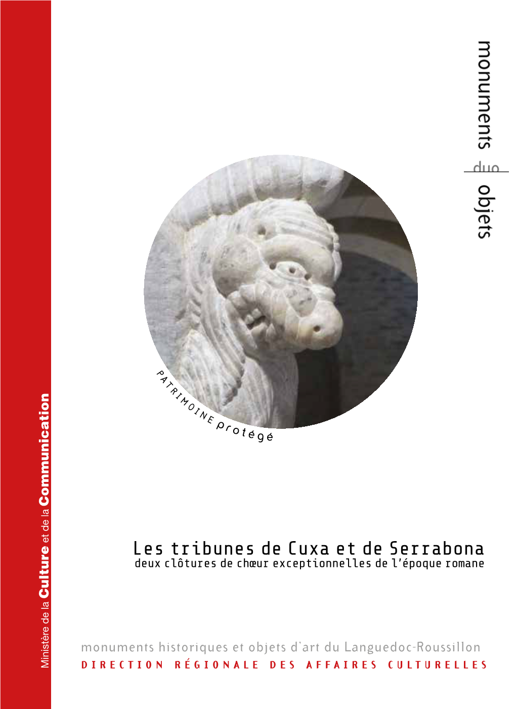 Les Tribunes De Cuxa Et De Serrabona Deux Clôtures De Chœur Exceptionnelles De L’Époque Romane Culture