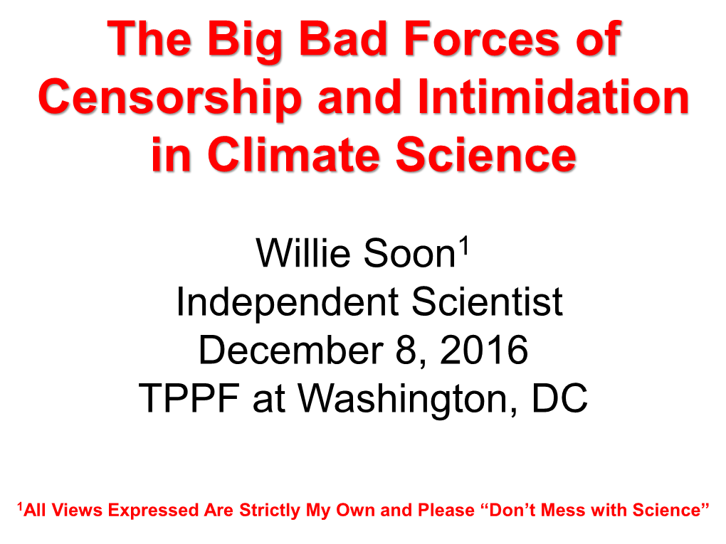 The Big Bad Forces of Censorship and Intimidation in Climate Science