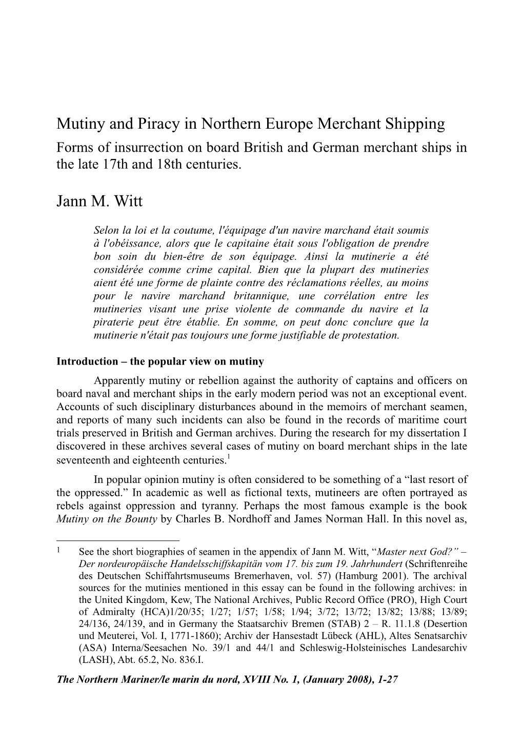 Mutiny and Piracy in Northern Europe Merchant Shipping Jann M. Witt