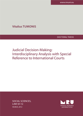 Judicial Decision-Making: Interdisciplinary Analysis with Special Reference to International Courts AK in G: TERD IS C I PL ARY a N ALY O in TER N at ION AL C OU RT S