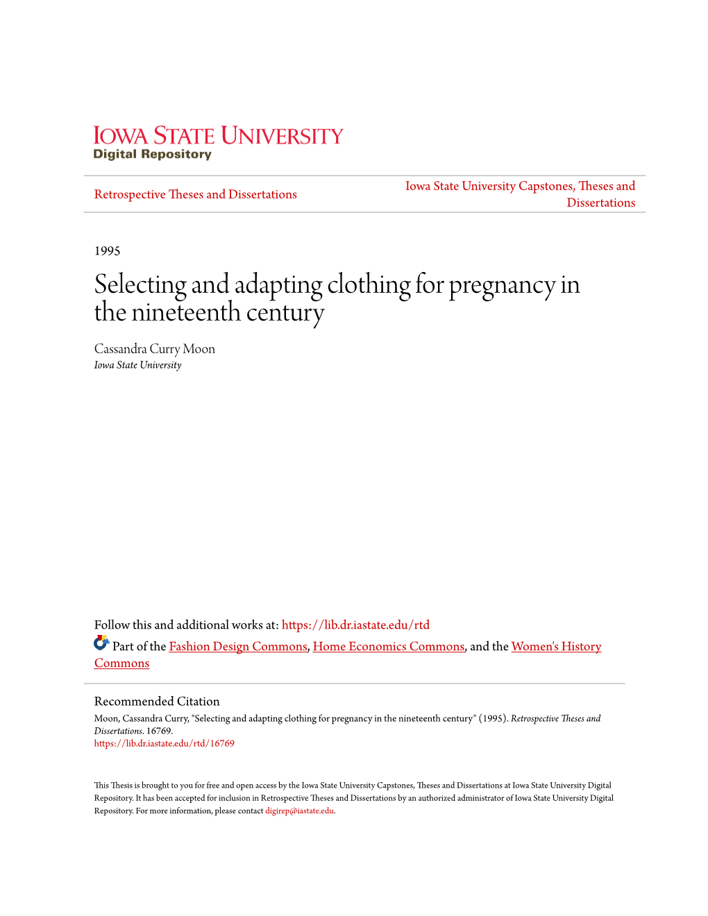 Selecting and Adapting Clothing for Pregnancy in the Nineteenth Century Cassandra Curry Moon Iowa State University