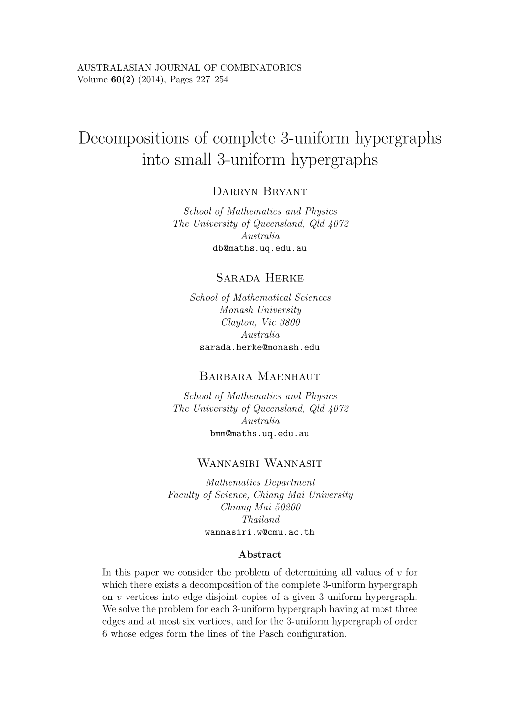 Decompositions of Complete 3-Uniform Hypergraphs Into Small 3-Uniform Hypergraphs