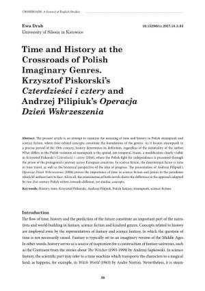 Time and History at the Crossroads of Polish Imaginary Genres. Krzysztof Piskorski’S Czterdzieści I Cztery and Andrzej Pilipiuk’S Operacja Dzień Wskrzeszenia