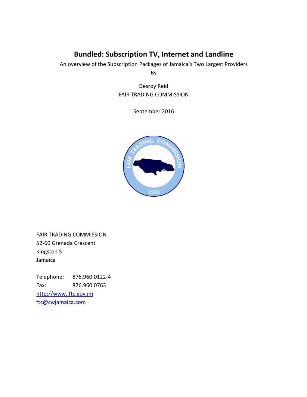 Subscription TV, Internet and Landline an Overview of the Subscription Packages of Jamaica’S Two Largest Providers By