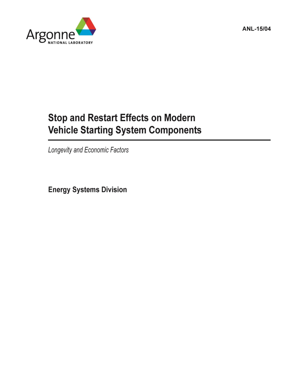 Stop and Restart Effects on Modern Vehicle Starting System Components Contents 1