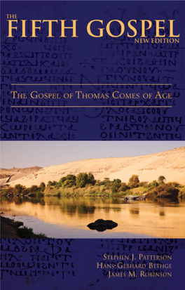 The Fifth Gospel. the Gospel of Thomas Comes Of