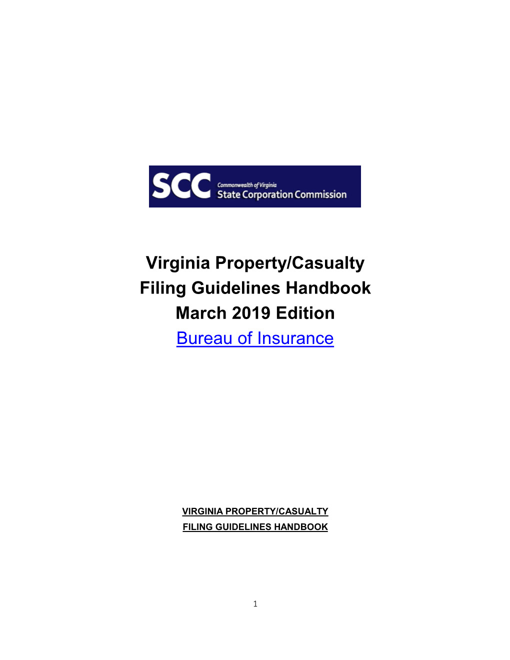 Virginia Property/Casualty Filing Guidelines Handbook March 2019 Edition Bureau of Insurance