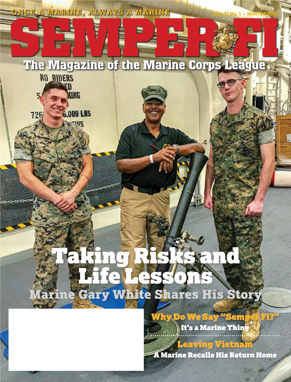 Taking Risks and Life Lessons Marine Gary White Shares His Story