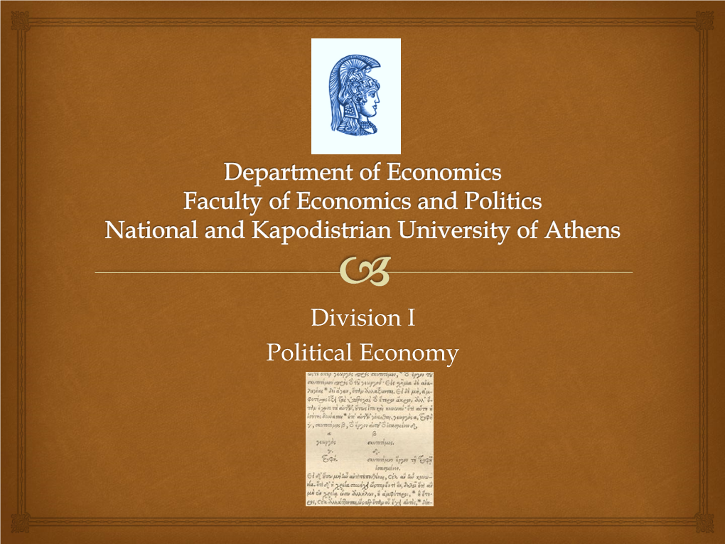 Division I Political Economy Ioannis Soutsos Andreas M