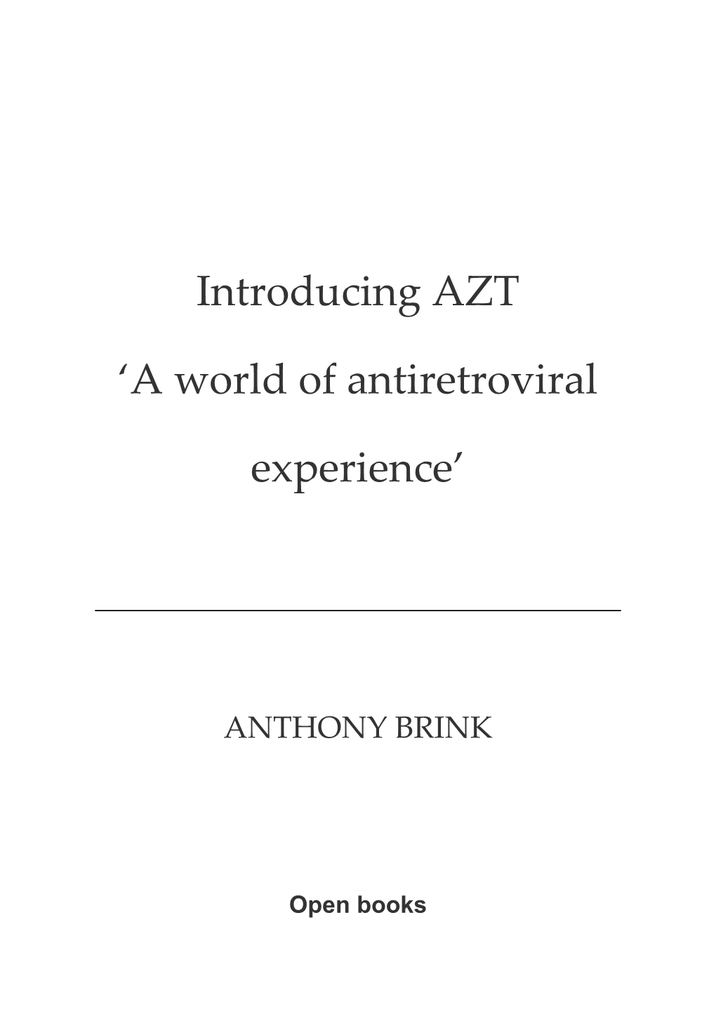 Introducing AZT