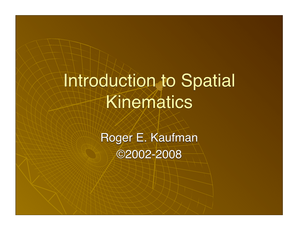 Introduction to Spatial Kinematics